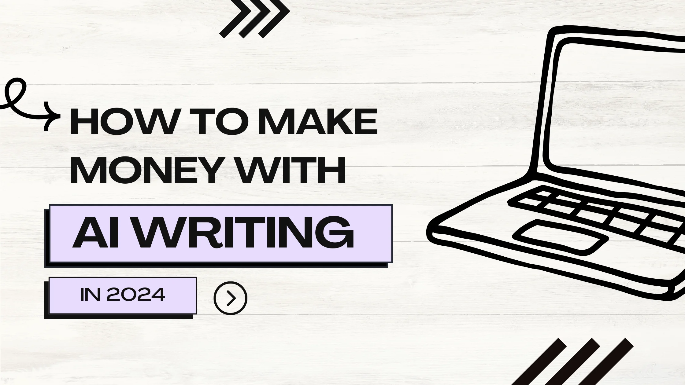 HOW TO MAKE MONEY WITH AI WRITING