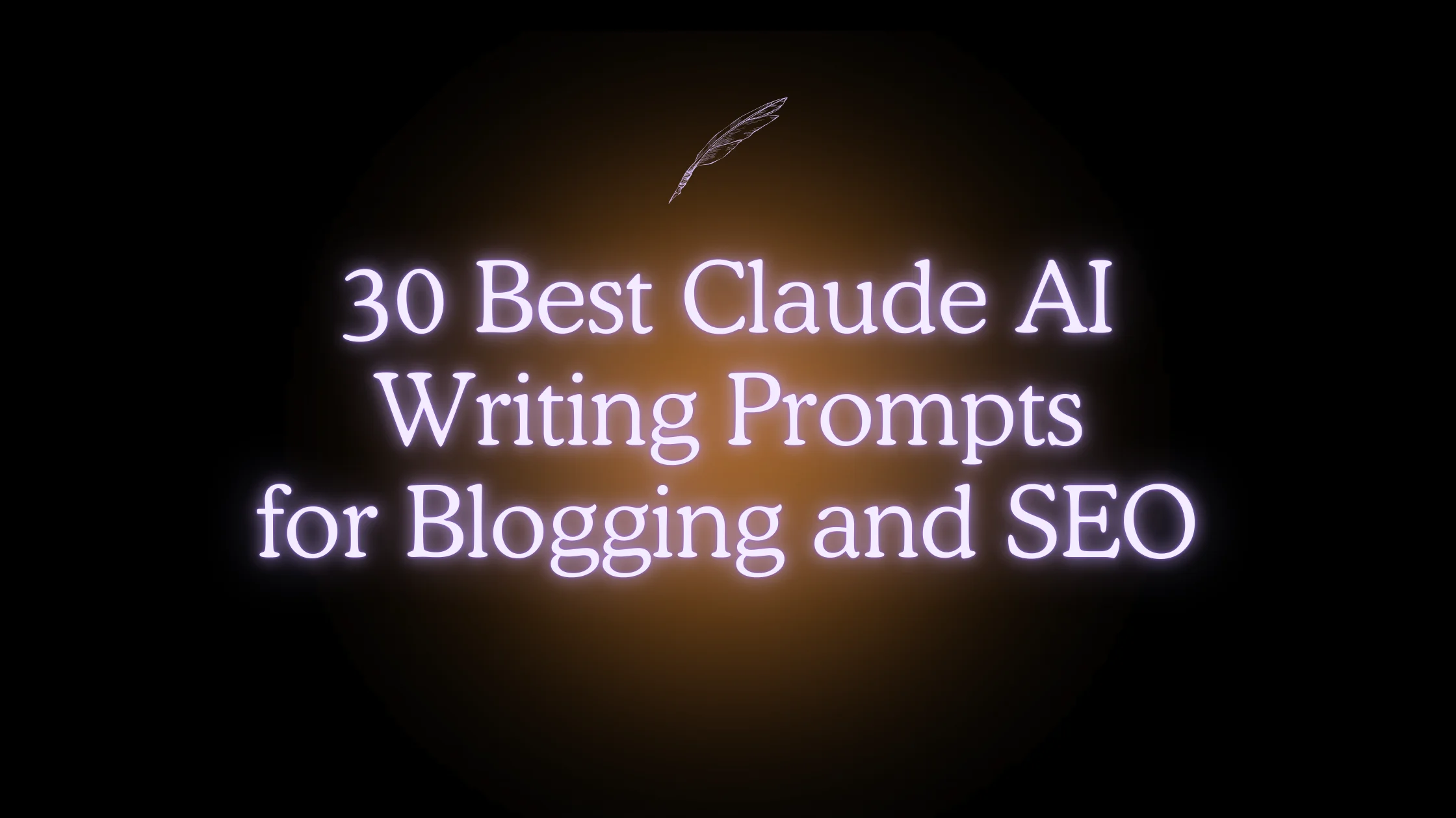 30 Best Claude AI Writing Prompts for Blogging